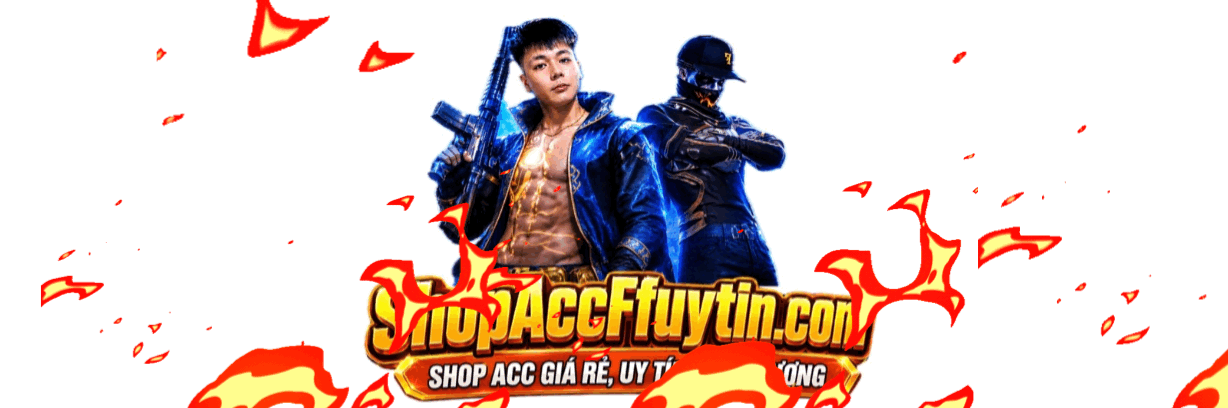 SHOP ACC FREE FIRE - GIÁ HỢP LÝ - GIAO DỊCH UY TÍN